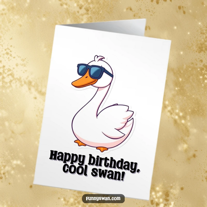Funny Free Printable Birthday Card: A contented swan sports oversized sunglasses and a goofy grin, radiating cool vibes.