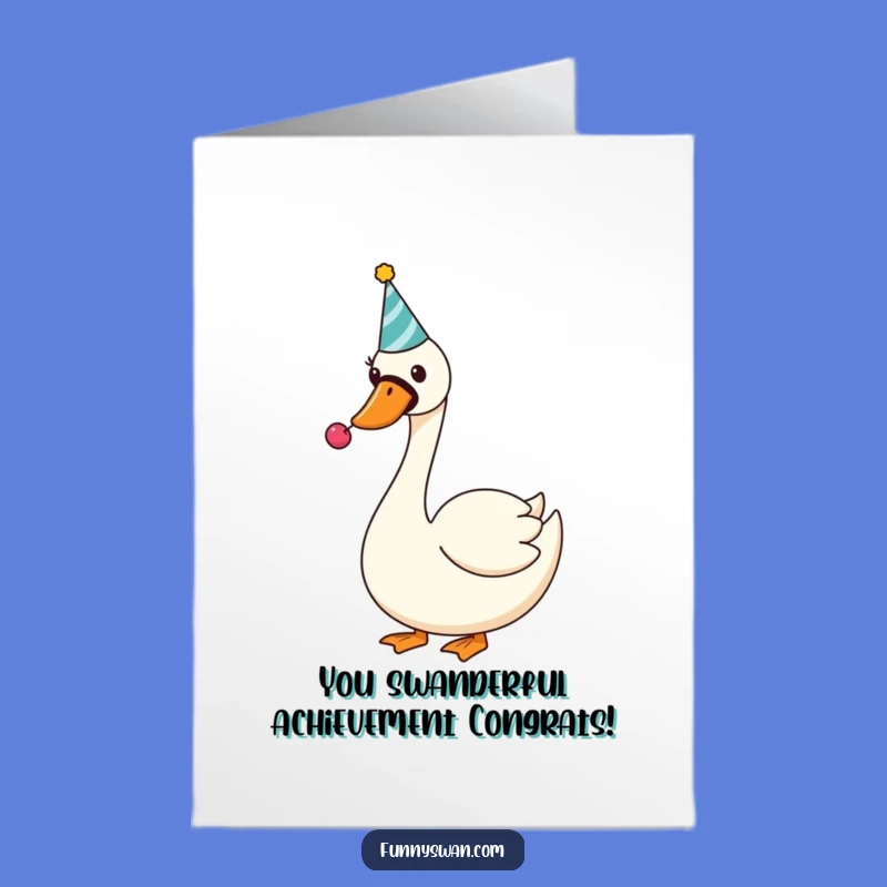 Free Printable Congrats Card: Silly Swan Party Hat Noisemaker Funny Downloadable Gift